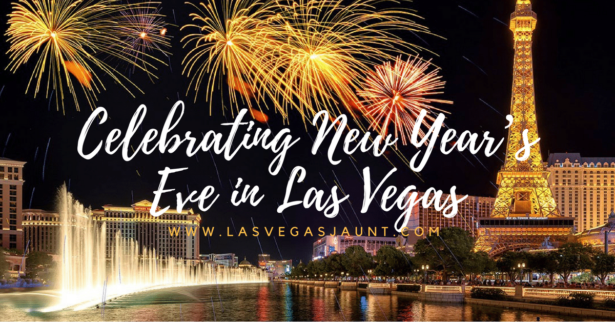The Complete Guide to New Year's Eve 2017 in Las Vegas