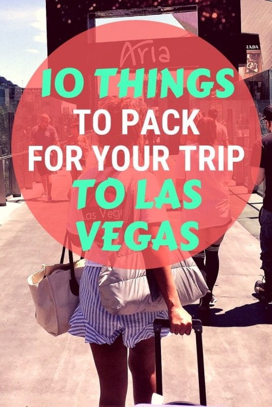 Things to Pack for Your Trip to Las Vegas