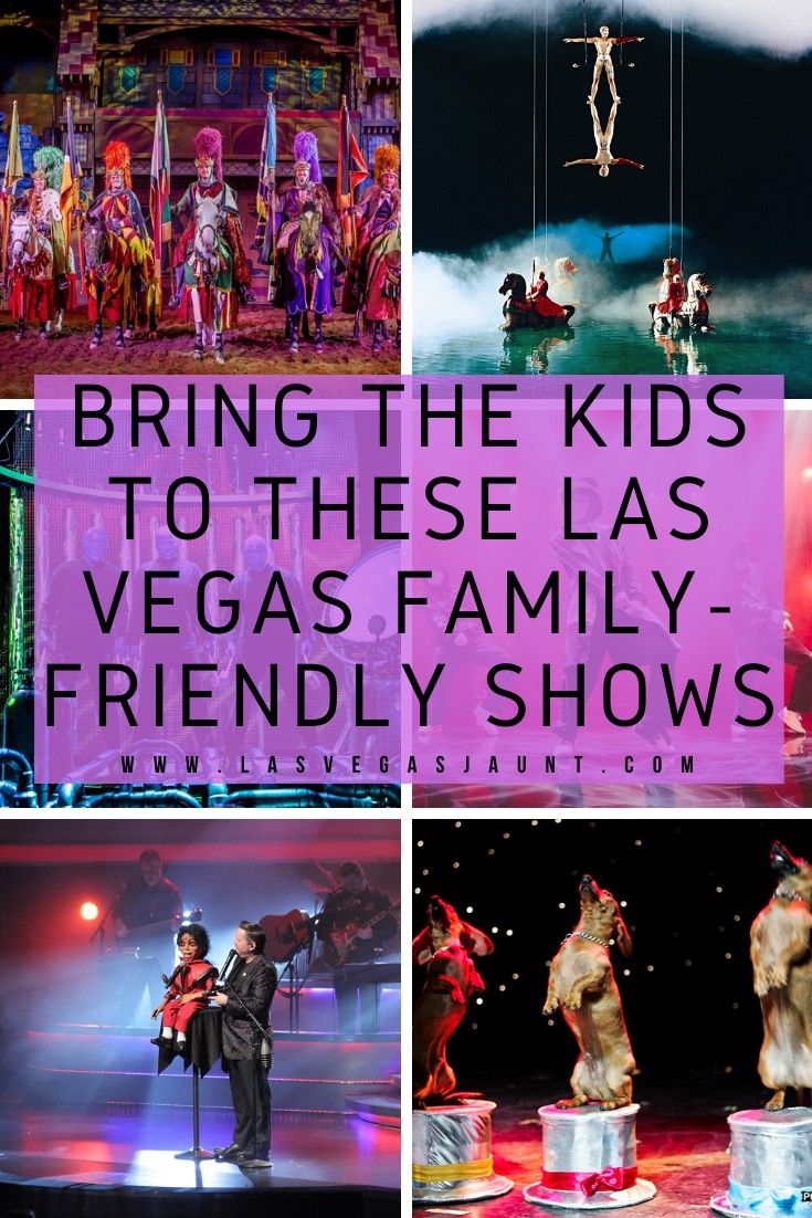 Bring the Kids to These Las Vegas Family-Friendly Shows