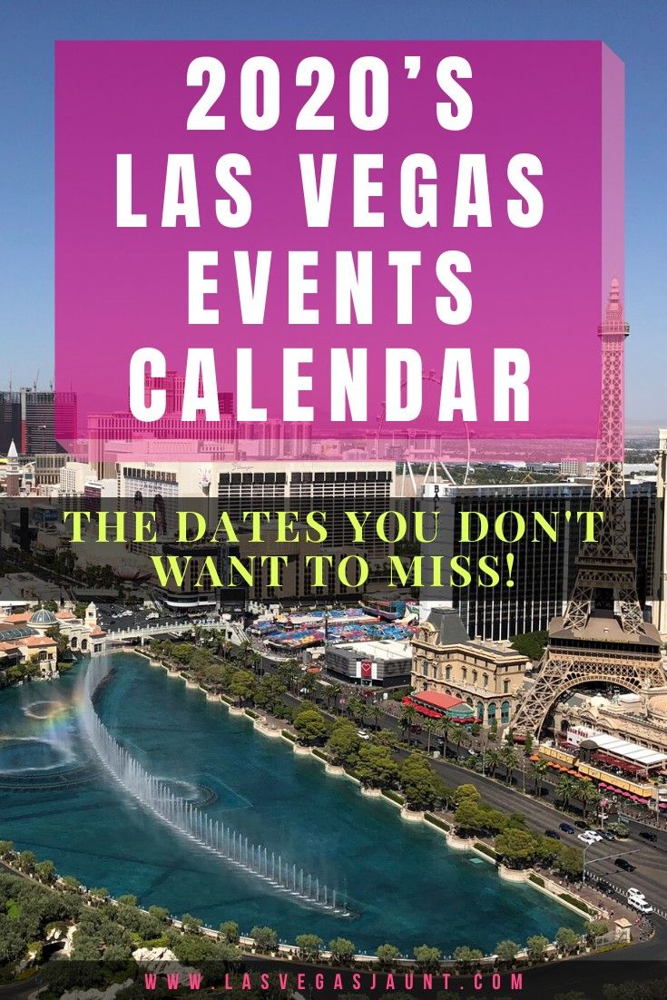 2020's Las Vegas Events Calendar Dates You Don't Want to Miss