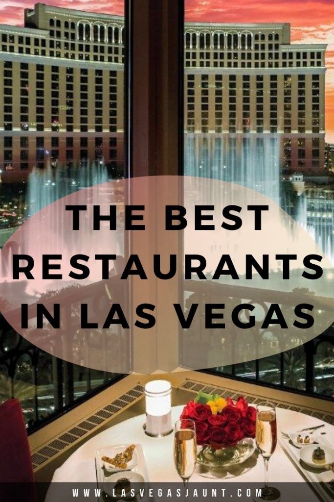 The Best Restaurants in Las Vegas - Best Views, Best Values