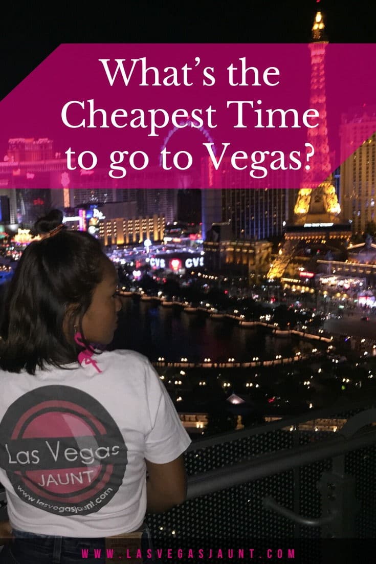 What’s the Cheapest Time to Go to Vegas?