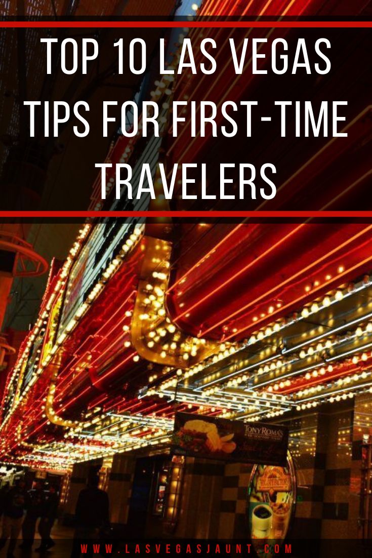 Top 10 Las Vegas Tips for First-Time Travelers