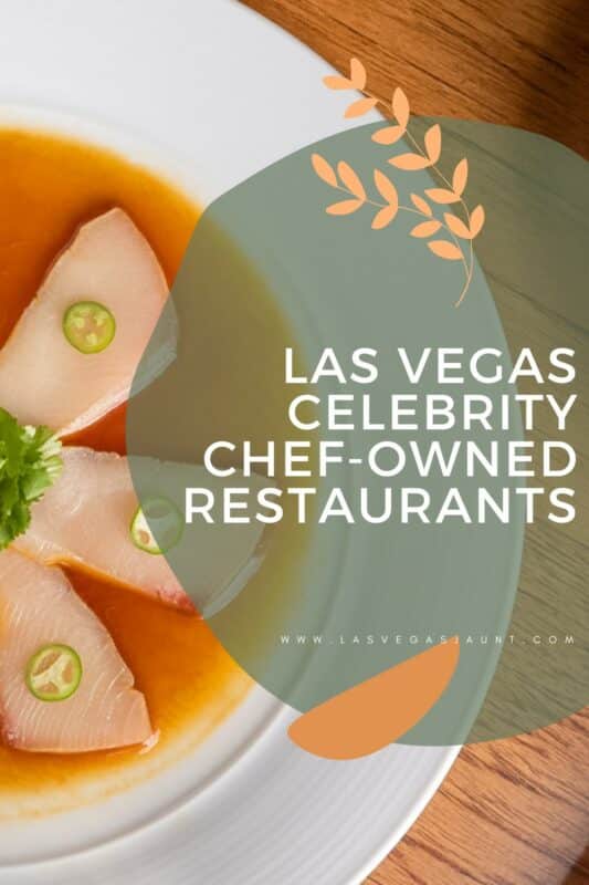 Las Vegas Most Delicious Celebrity Chef-Owned Restaurants